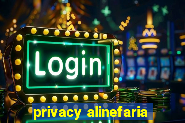 privacy alinefaria